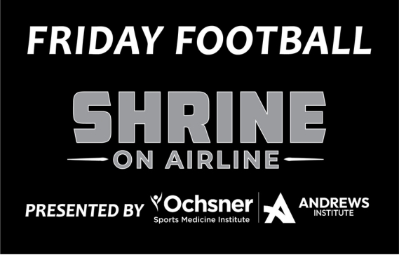 More Info for Friday Football at The Shrine (John Curtis vs. Acadiana)